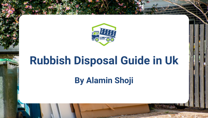 Rubbish Disposal Guide Uk